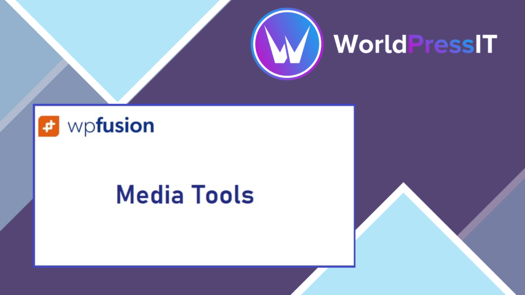 WP Fusion – Media Tools Addon