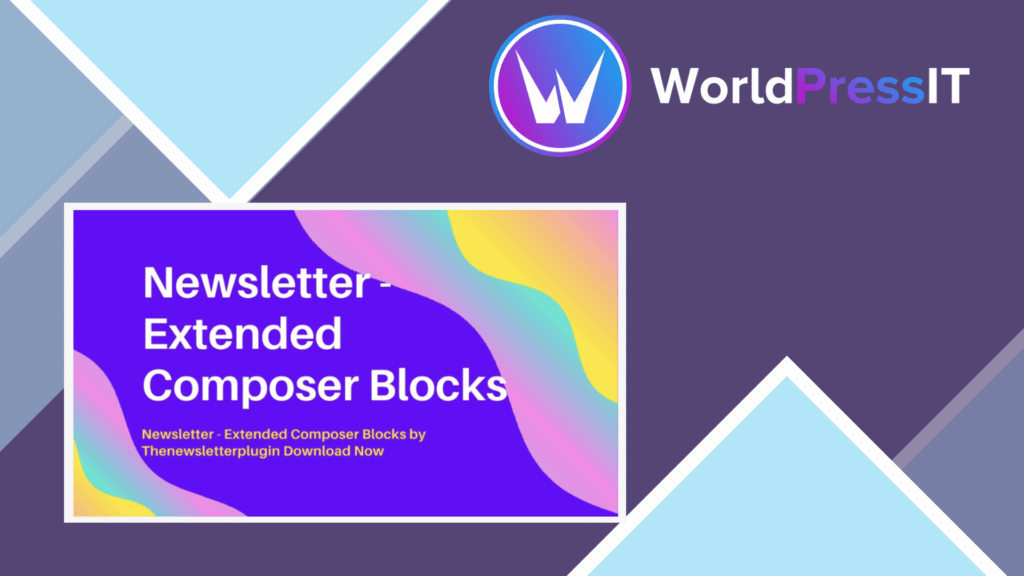 Newsletter – Extended Composer Blocks