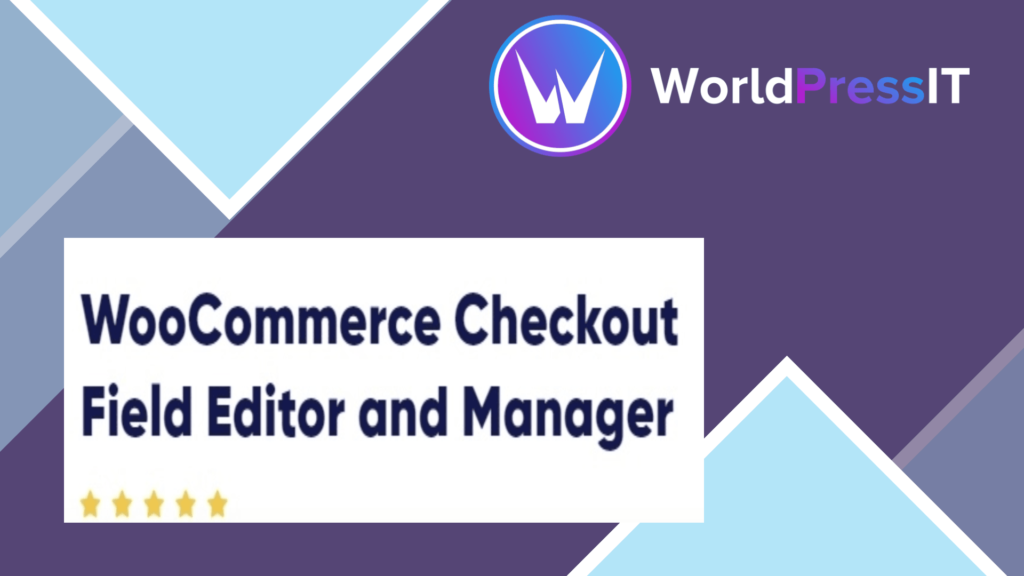 WooCommerce Checkout Field Editor and Manager Pro