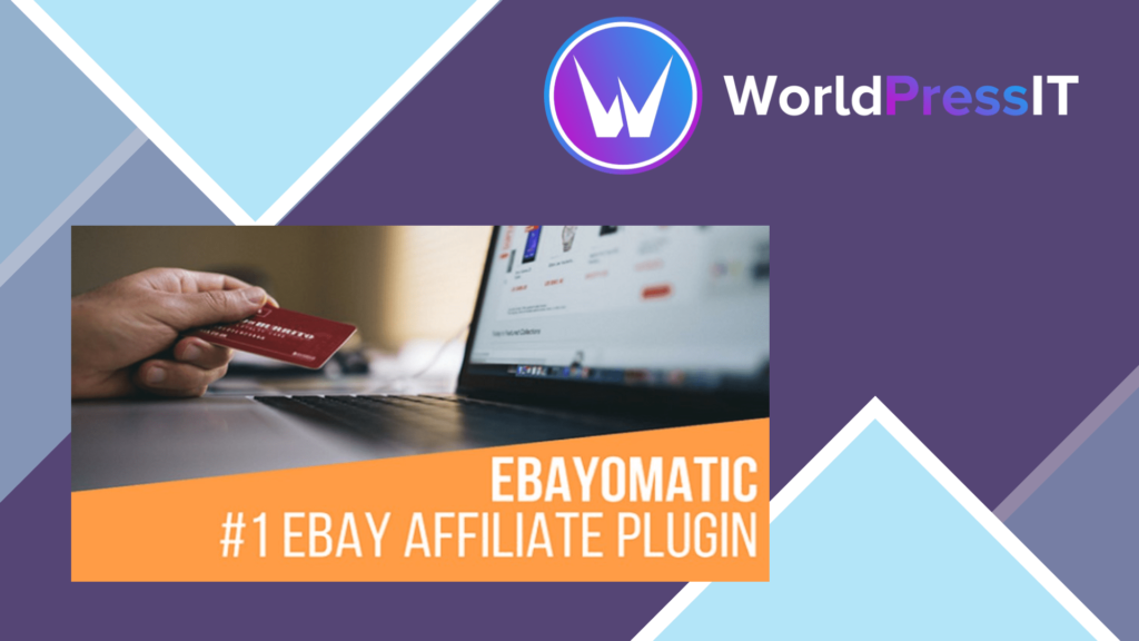 Ebayomatic - Ebay Affiliate Automatic Post Generator WordPress Plugin