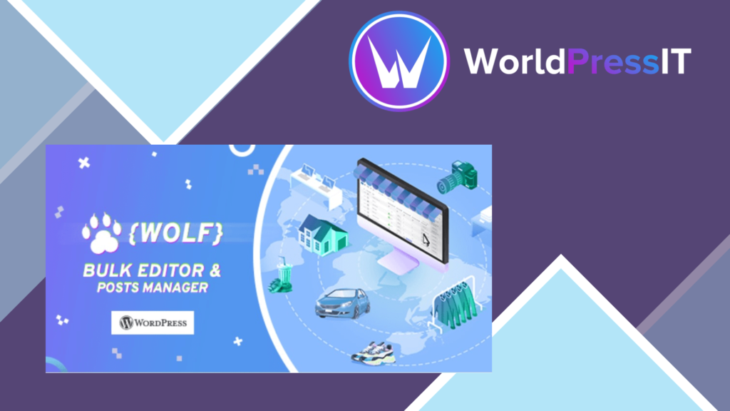 WOLF - WordPress Posts Bulk Editor and Manager Professional